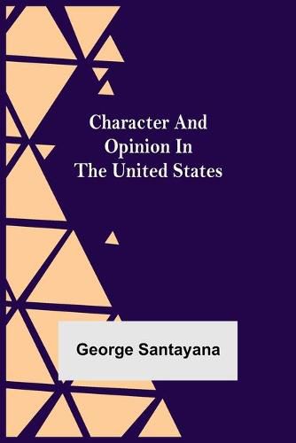 Cover image for Character and Opinion in the United States