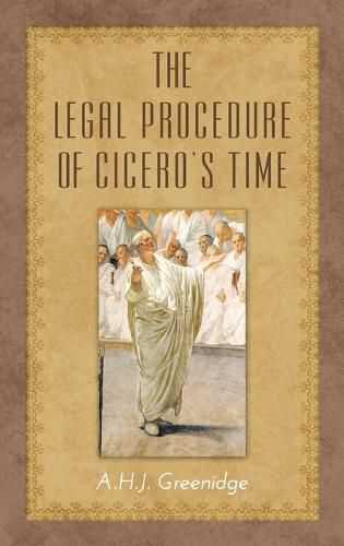 Cover image for The Legal Procedure of Cicero's Time