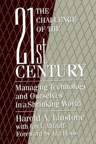 Cover image for The Challenge of the 21st Century: Managing Technology and Ourselves in a Shrinking World