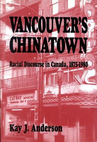 Cover image for Vancouver's Chinatown: Racial Discourse in Canada, 1875-1980