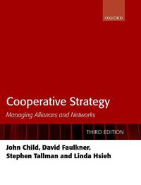 Cover image for Cooperative Strategy: Managing Alliances and Networks