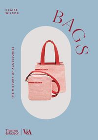 Cover image for Bags (Victoria and Albert Museum)