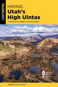 Cover image for Hiking Utah's High Uintas