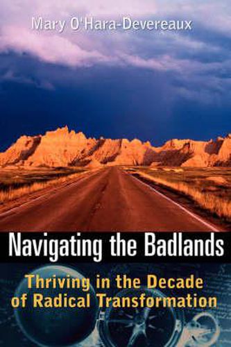 Cover image for Navigating the Badlands: Thriving in the Decade of Radical Transformation