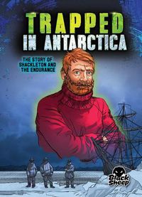 Cover image for Trapped in Antarctica: The Story of Shackleton and the Endurance