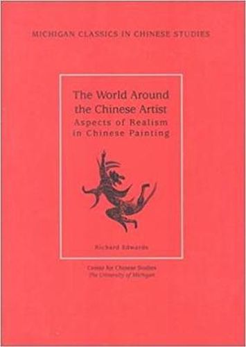 World Around the Chinese Artist: Aspects of Realism in Chinese Painting