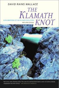 Cover image for The Klamath Knot: Explorations of Myth and Evolution