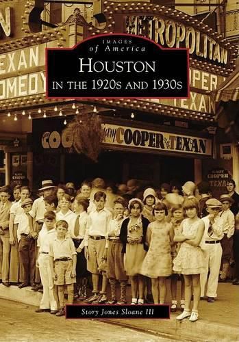 Cover image for Houston in the 1920s and 1930s Tx