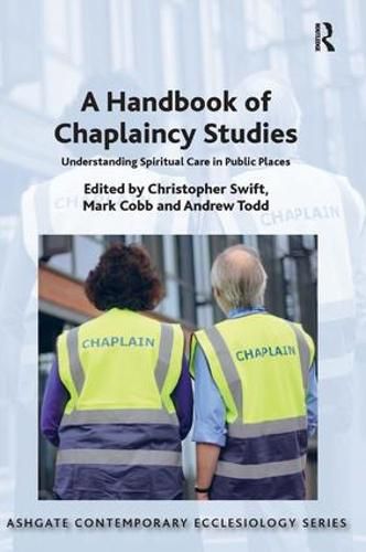 A Handbook of Chaplaincy Studies: Understanding Spiritual Care in Public Places