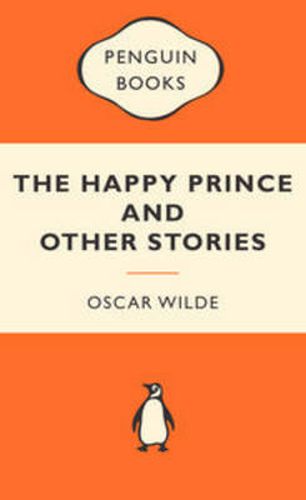 The Happy Prince and Other Stories: Popular Penguins
