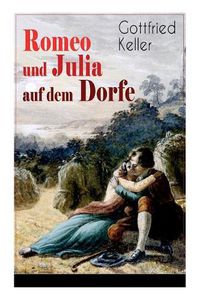 Cover image for Romeo und Julia auf dem Dorfe