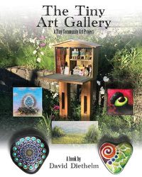 Cover image for The Tiny Art Gallery: A Community Art Project