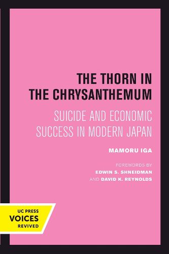 Cover image for The Thorn in the Chrysanthemum: Suicide and Economic Success in Modern Japan