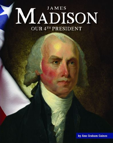 Cover image for James Madison: Our 4th President