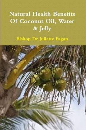 Cover image for The Health Benefits of Coconut Oil, Water & Jelly