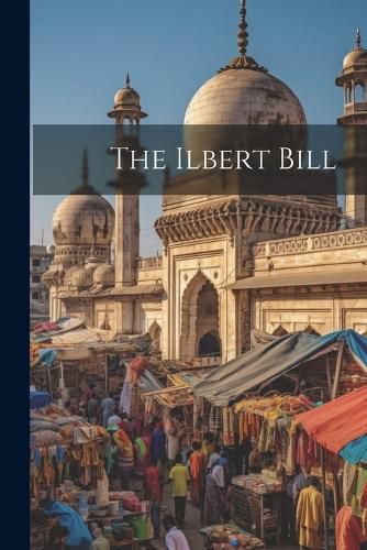 Cover image for The Ilbert Bill