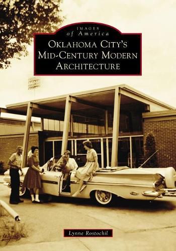 Cover image for Oklahoma City's Mid-Century Modern Architecture