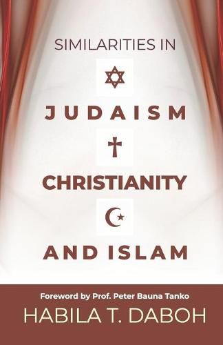 Cover image for Similarities in Judaism, Christianity and Islam