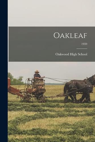 Cover image for Oakleaf; 1939