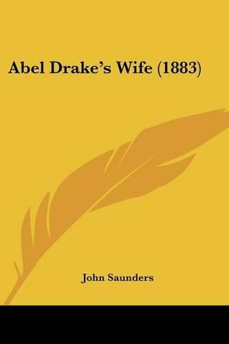 Abel Drake's Wife (1883)