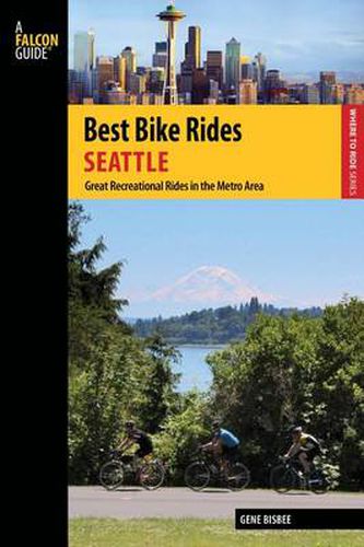 Cover image for Best Bike Rides Seattle: Great Recreational Rides in the Metro Area