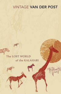 Cover image for The Lost World of the Kalahari: With 'The Great and the Little Memory