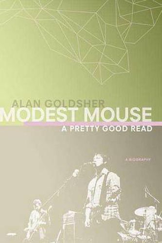 Modest Mouse: A Pretty Good Read