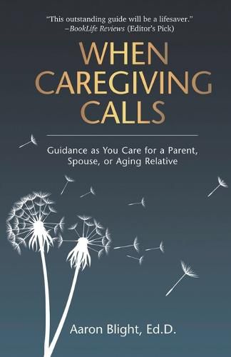 Cover image for When Caregiving Calls: Guidance as You Care for a Parent, Spouse, or Aging Relative