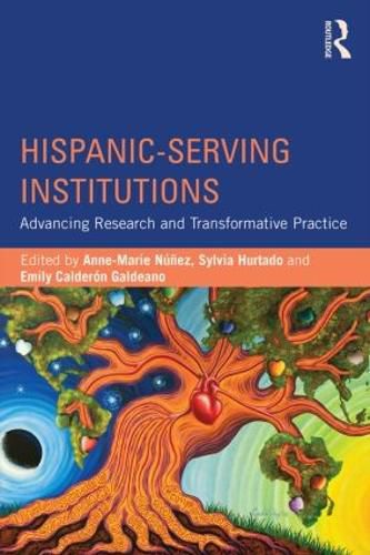 Cover image for Hispanic-Serving Institutions: Advancing Research and Transformative Practice