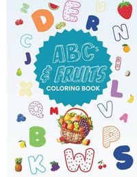 Cover image for ABC's and Fruits