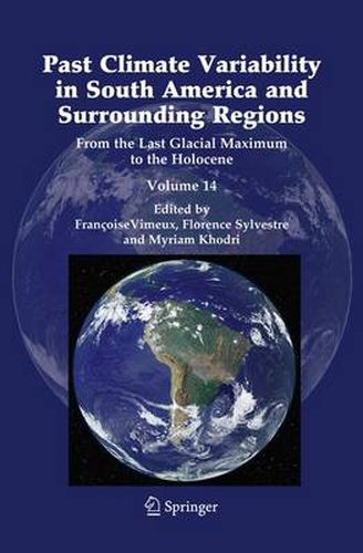 Cover image for Past Climate Variability in South America and Surrounding Regions: From the Last Glacial Maximum to the Holocene