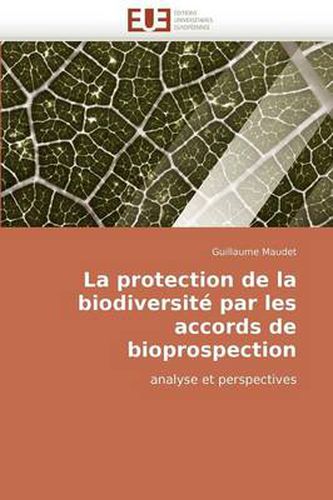 Cover image for La Protection de La Biodiversit Par Les Accords de Bioprospection