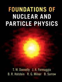 Cover image for Foundations of Nuclear and Particle Physics