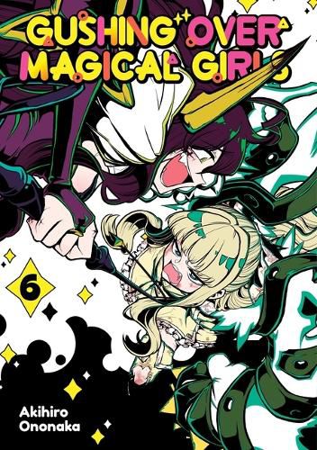 Cover image for Gushing over Magical Girls: Volume 6 (Manga)