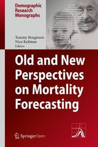 Cover image for Old and New Perspectives on Mortality Forecasting