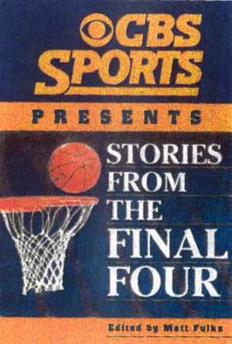 CBS Sports Presents Stories From the Final Four