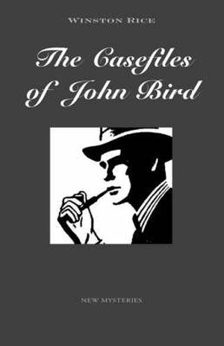 Cover image for The Casefiles of John Bird