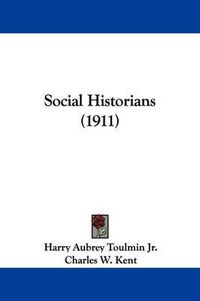 Cover image for Social Historians (1911)