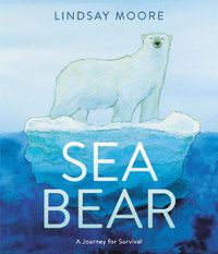 Cover image for Sea Bear: A Journey for Survival