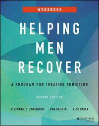 Cover image for Helping Men Recover: A Program for Treating Addict ion, Second Edition Workbook