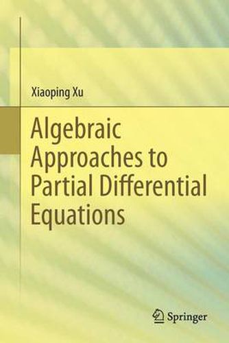 Cover image for Algebraic Approaches to Partial Differential Equations