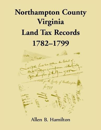 Northampton County, Virginia Land Tax Records, 1782-1799