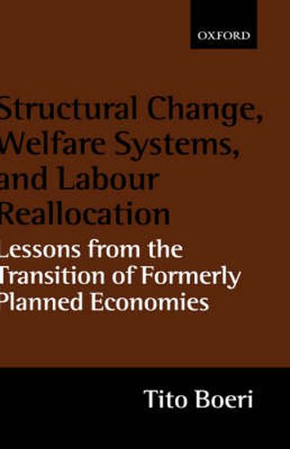 Cover image for Structural Change, Welfare Systems and Labour Reallocation: Lessons from the Transition of Formerly Planned Economies