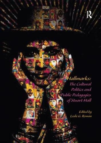 Cover image for Hallmarks: The Cultural Politics and Public Pedagogies of Stuart Hall