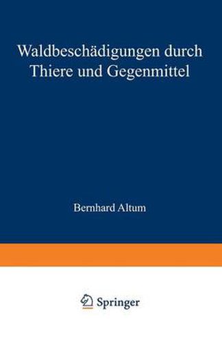 Cover image for Waldbeschadigungen Durch Thiere Und Gegenmittel