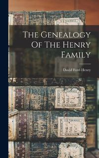 Cover image for The Genealogy Of The Henry Family