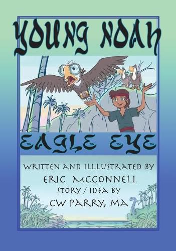 Cover image for Young Noah Eagle Eye: Eagle Eye