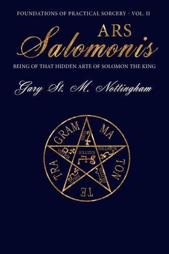 Ars Salomonis: Being of that Hidden Arte of Solomon the King