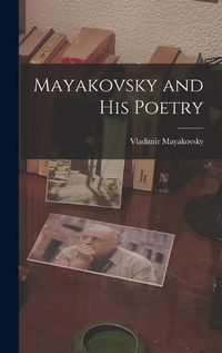 Cover image for Mayakovsky and His Poetry