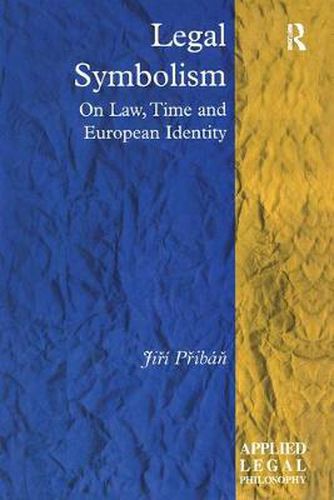 Cover image for Legal Symbolism: On Law, Time and European Identity